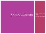 Karla couture
