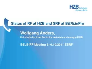 Status of RF at HZB and SRF at B ERL inPro