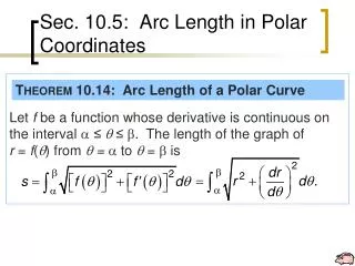 Sec. 10.5: Arc Length in Polar Coordinates