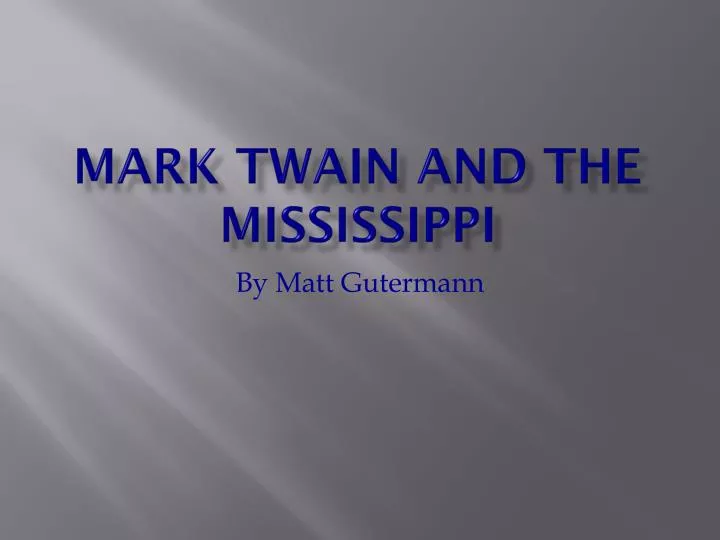mark twain and the mississippi