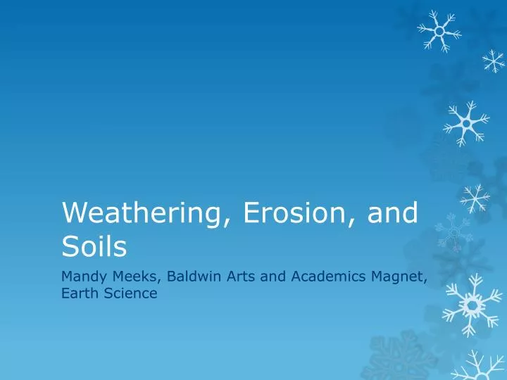 weathering erosion and soils
