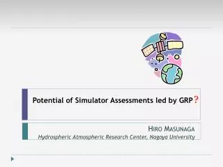 Potential of Simulator Assessments led by GRP
