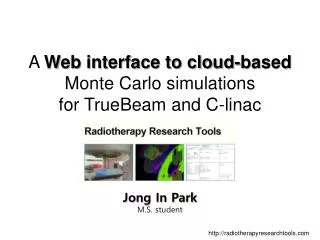 A Web interface to cloud-based Monte Carlo simulations for TrueBeam and C-linac