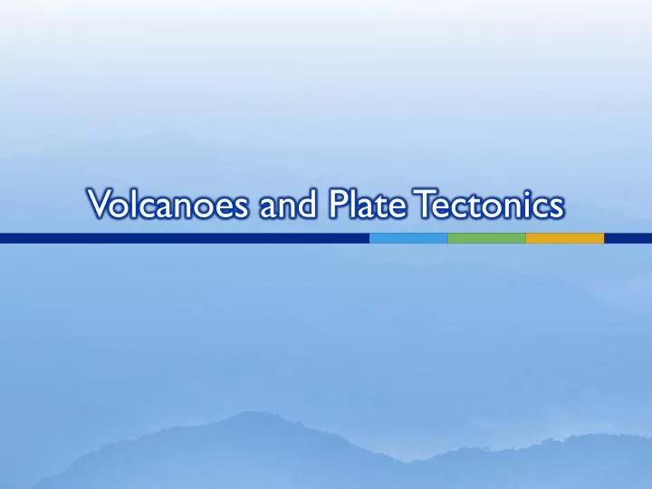 volcanoes and plate tectonics