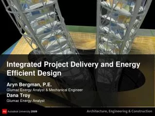 Integrated Project Delivery and Energy Efficient Design