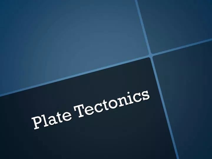 plate tectonics