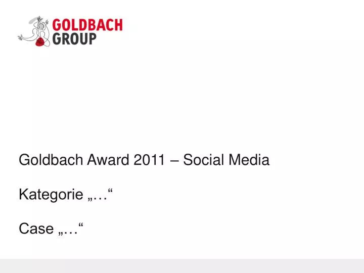 goldbach award 2011 social media kategorie case