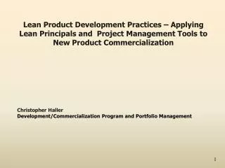 Christopher Haller Development/Commercialization Program and Portfolio Management