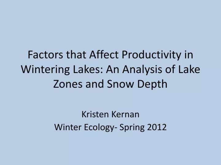 factors that affect productivity in wintering lakes an analysis of lake zones and snow depth