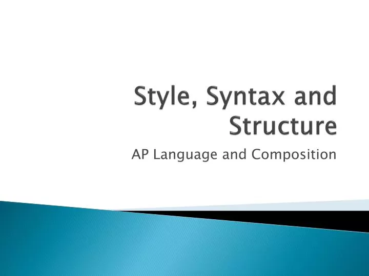 style syntax and structure