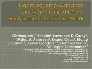 Lightning Jump Algorithm and National Field Demo: Past, Present and Future Work