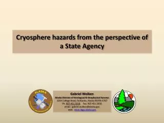 Cryosphere hazards from the perspective of a State Agency