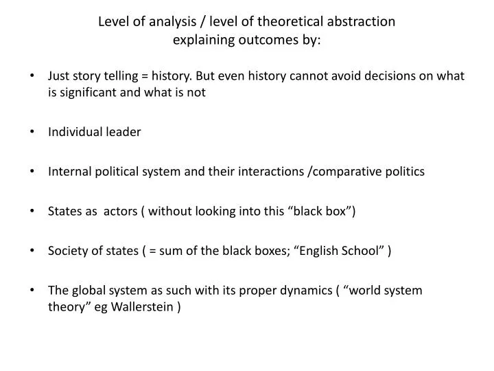 level of analysis level of theoretical abstraction explaining outcomes by