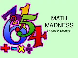 MATH MADNESS