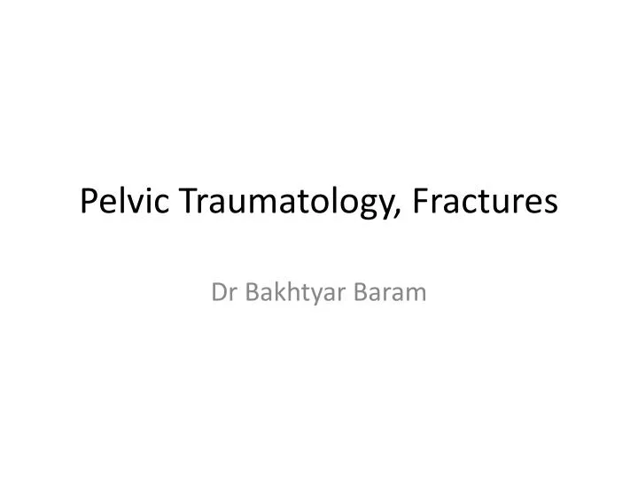 pelvic traumatology fractures