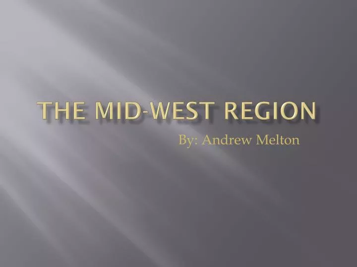 the mid west region