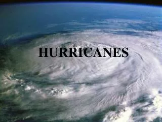 HURRICANES