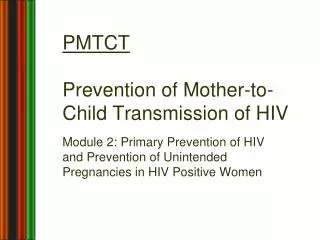 PPT - Prevention Of Mother-To-Child Transmission Of HIV PowerPoint ...