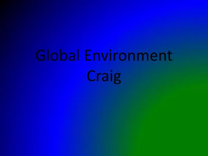 global environment craig