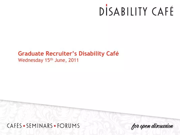 graduate recruiter s disability caf wednesday 15 th june 2011