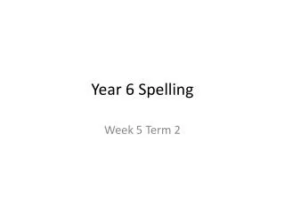 Year 6 Spelling