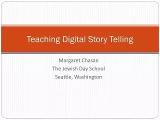 Teaching Digital Story Telling