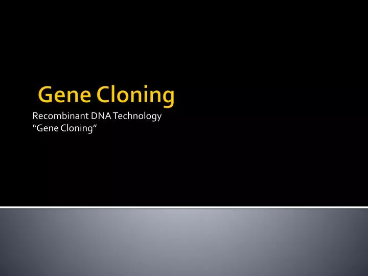 recombinant dna technology gene cloning