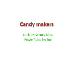 Book by: Wendy Mass Power Point By: Zoe