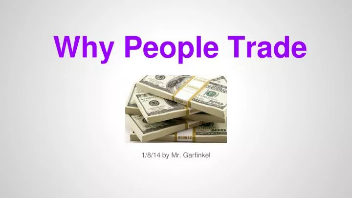 why people trade