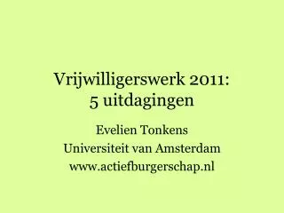 vrijwilligerswerk 2011 5 uitdagingen
