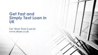 Get Fast and Simply Text Loan in UK