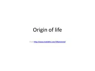 Origin of life