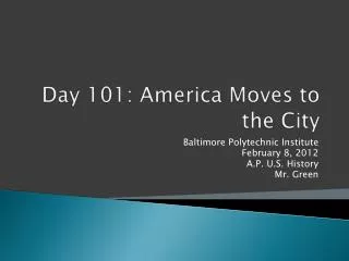 Day 101 : America Moves to the City