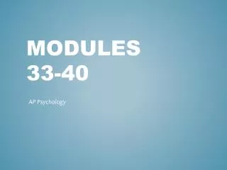 Modules 33-40