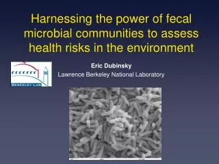 Harnessing the power of fecal microbial communities to assess health risks in the environment