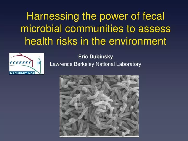 harnessing the power of fecal microbial communities to assess health risks in the environment