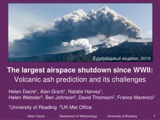 The largest airspace shutdown since WWII: Volcanic ash prediction and its challenges