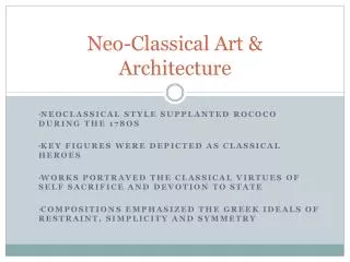 Neo-Classical Art &amp; Architecture