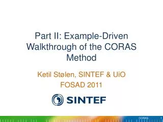 Part II: Example-Driven Walkthrough of the CORAS Method