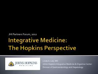 Integrative Medicine: The Hopkins Perspective