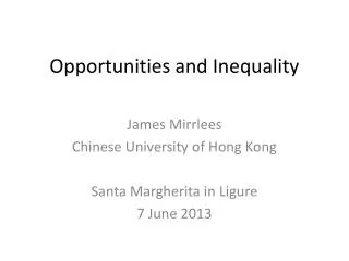 Opportunities and Inequality