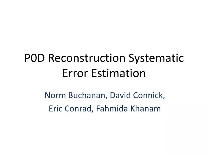 p0d reconstruction systematic error estimation