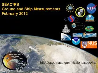 SEAC 4 RS Ground and Ship Measurements February 2012