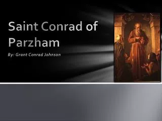 Saint Conrad of Parzham