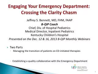 Engaging Your Emergency Department: Crossing the Clarity Chasm