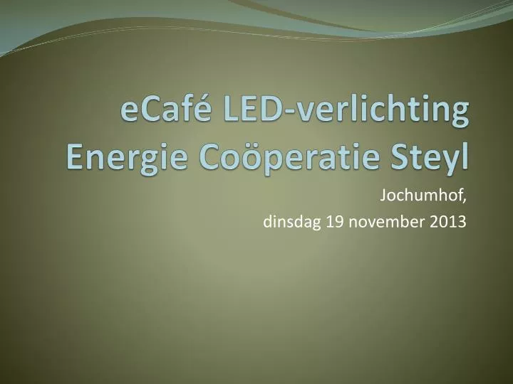 ecaf led verlichting energie co peratie steyl