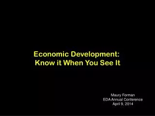 Economic Development: Know it When You See It
