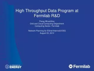High Throughput Data Program at Fermilab R&amp;D