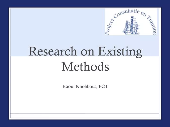 research on existing methods