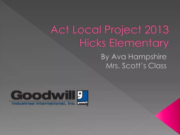 act local project 2013 hicks elementary